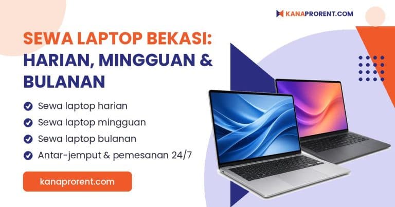 Sewa laptop Bekasi harian, mingguan dan bulanan
