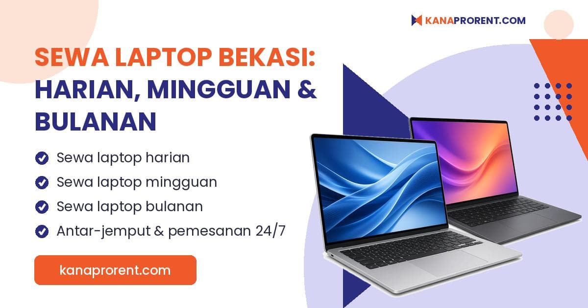 Sewa laptop Bekasi harian, mingguan dan bulanan