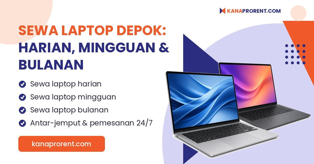 Sewa laptop Depok harian, mingguan dan bulanan