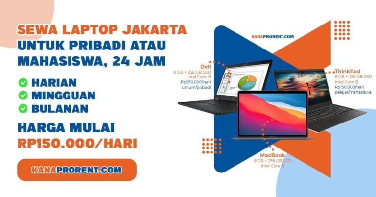 Sewa Laptop di Jakarta untuk Pribadi: Harian-Bulanan, 24 Jam