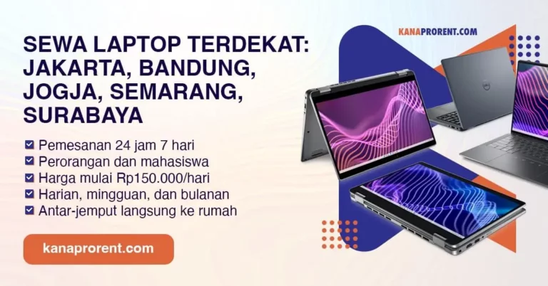 Sewa Laptop Terdekat: Jakarta, Bandung, Jogja, Surabaya