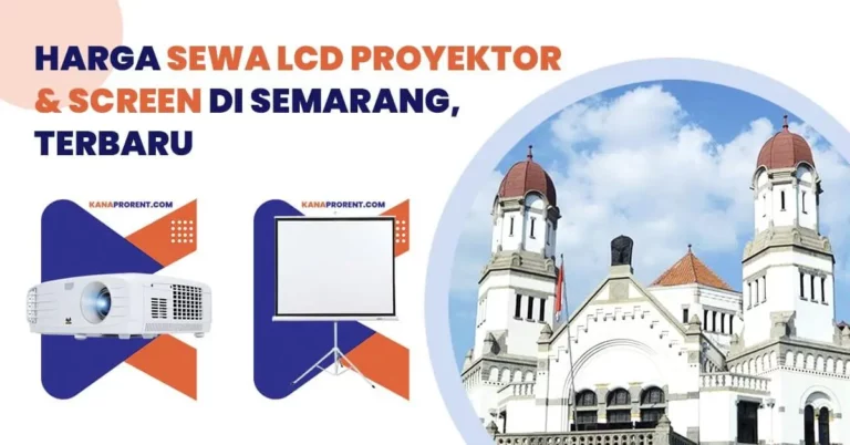 Harga Sewa Proyektor dan Screen di Semarang, Terbaru